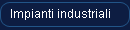 Impianti industriali