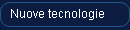 Nuove tecnologie